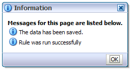 Pop up indicating two things: The data has been saved and Rule was run successfully